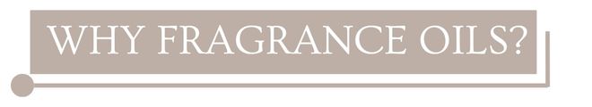 Why Fragrance Oils Heading