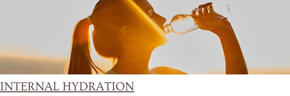 Internal Hydration is the importance of maintaining hydration through water intake and water-rich foods to support skin moisture and detoxification.